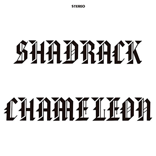 SHADRACK CHAMELEON / SHADRACK CHAMELEON