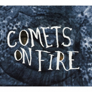 COMETS ON FIRE / コメッツオンファイアー / ブルー・カセドラル / BLUE CATHEDRAL