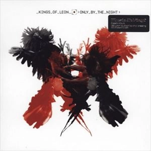 KINGS OF LEON / キングス・オブ・レオン / ONLY BY THE NIGHT