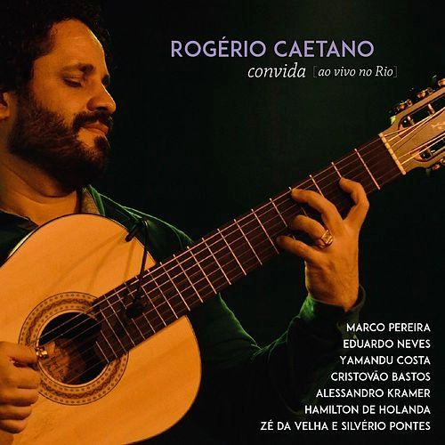 ROGERIO CAETANO / ホジェリオ・カエターノ / CONVIDA - AO VIVO NO RIO