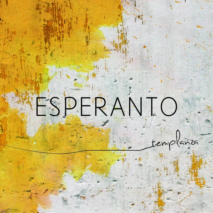 ESPERANTO / エスペラント / TEMPLANZA