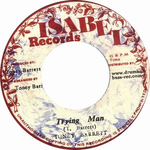 TONEY BARRETT / TRYING MAN