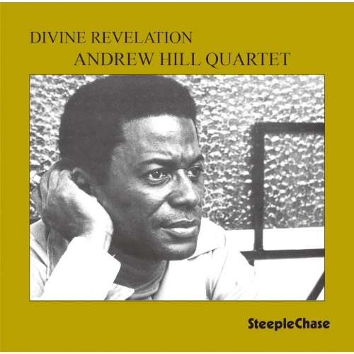 ANDREW HILL / アンドリュー・ヒル / ディヴァイン･レヴェレーション / Divine Revelation 