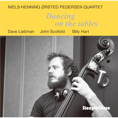 NIELS-HENNING ORSTED PEDERSEN / ニールス・ヘニング・オルステッド・ペデルセン / ダンシング･オン･ザ･テーブルズ / Dancing On The Tables