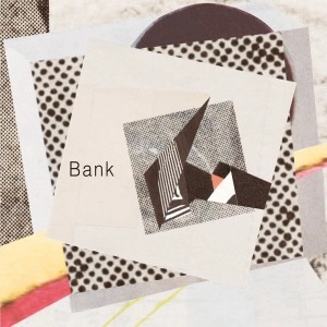 Bank / Time c/w Himitsu