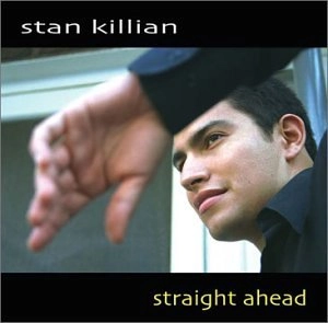 STAN KILLIAN / スタン・キリアン / STRAIGHT AHEAD