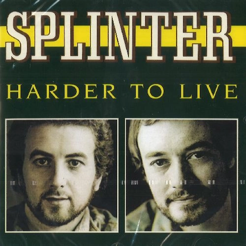 SPLINTER / スプリンター / HARDER TO LIVE