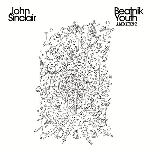 JOHN SINCLAIR / BEATNIK YOUTH AMBIENT