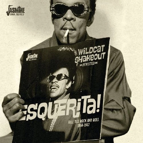 ESQUERITA (ESKEW REEDER) / エスケリータ / WILDCAT SHAKEOUT REVISITED FULL TILT ROCK AND ROLL 1958-1962