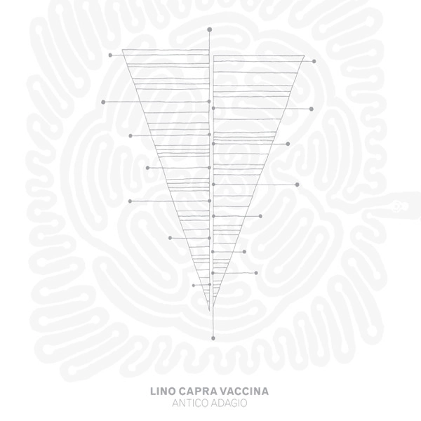 LINO CAPRA VACCINA / リノ・カプラ・ヴァッキーナ / ANTICO ADAGIO