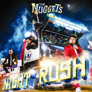 THE NUGGETS (JPN) / NIGHT RUSH     
