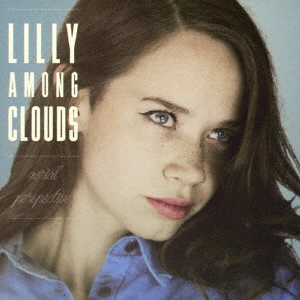 LILLY AMONG CLOUDS / リリー・アマング・クラウズ / エアリアル・パースペクティヴ / AERIAL PERSPECTIVE