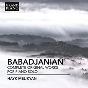 HAYK MELIKYAN / ハイク・メリキャン / BABADJANIAN:COMPLETE PIANO SOLO WORKS