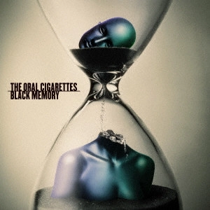 THE ORAL CIGARETTES / オーラル・シガレッツ / BLACK MEMORY