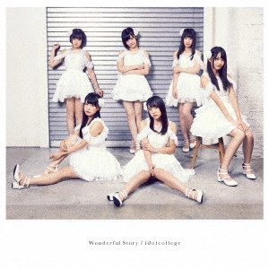 IDOL COLLEGE / アイドルカレッジ / Wonderful Story