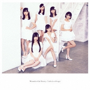 IDOL COLLEGE / アイドルカレッジ / Wonderful Story