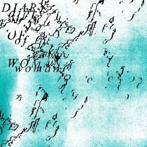WILTED WOMAN / DIARY OF A WOMAN