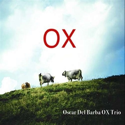 OSCAR DEL BARBA / オスカル・デル・バルバ / OX