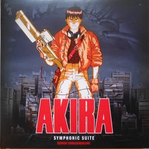 GEINOH YAMASHIROGUMI / 芸能山城組 / AKIRA SYMPHONIC SUITE