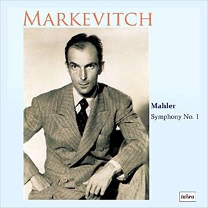 IGOR MARKEVITCH / イーゴリ・マルケヴィチ / マーラー: 交響曲 第1番