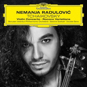 NEMANJA RADULOVIC / ネマニャ・ラドゥロヴィッチ / チャイコフスキー:ヴァイオリン協奏曲 ロココの主題による変奏曲(ヴィオラ版)