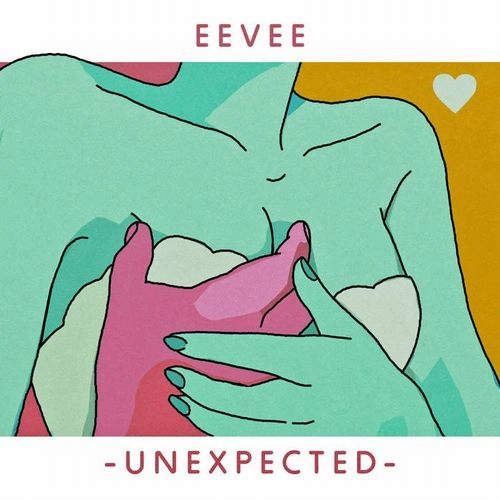 EEVEE / UNEXPECTED