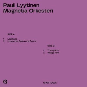 PAULI LYYTINEN / PAULI LYYTINEN MAGNETIA ORKESTERI
