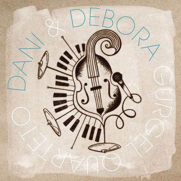 DANI & DEBORA GURGEL QUARTETO / ダニ&デボラ・グルジェル・クアルテート / ザ･ベスト･オブ･ダニ＆デボラ･グルジェル･クアルテート / THE BEST OF DANI & DEBORA GURGEL QUARTETO