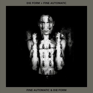 DIE FORM / DIE FORM ÷ FINE AUTOMATIC (ULTRA-CLEAR VINYL 2LP) / DIE FORM FINE AUTOMATIC (ULTRA-CLEAR VINYL 2LP)