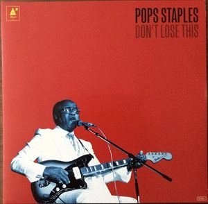 POPS STAPLES / ポップス・ステイプルズ / DON'T LOSE THIS