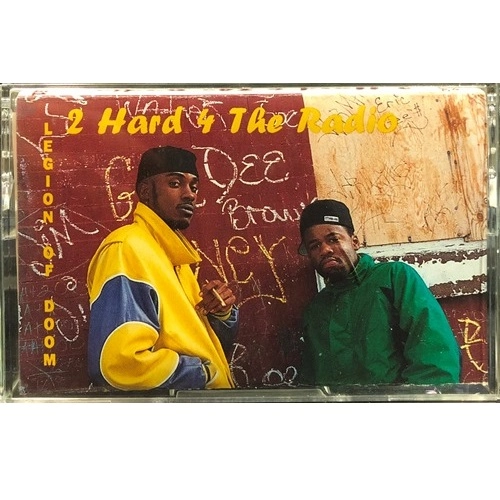 LEGION OF DOOM / 2 HARD 4 THE RADIO