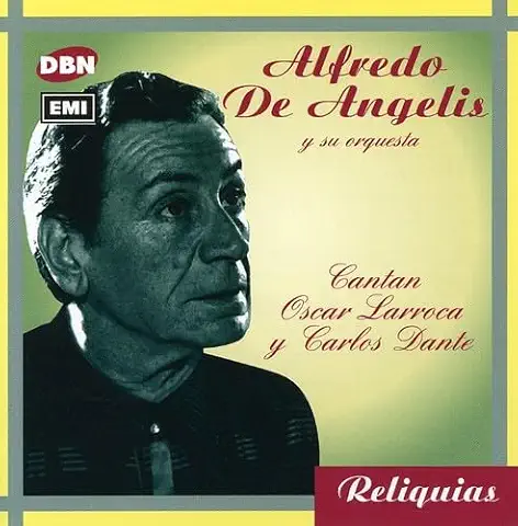 ALFREDO DE ANGELIS / CANTAN LARROCA Y DANTE
