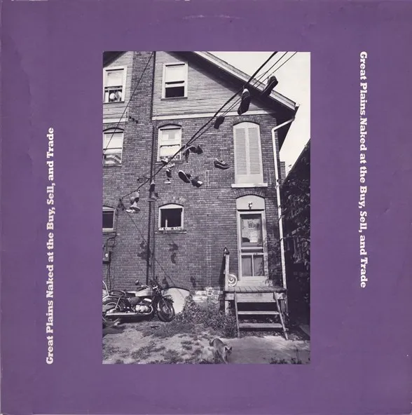GREAT PLAINS / NAKED AT THE BUY, SELL, AND TRADE