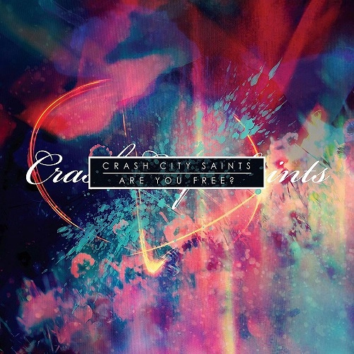 CRASH CITY SAINTS / ARE YOU FREE? (LP/COLORED VINYL)