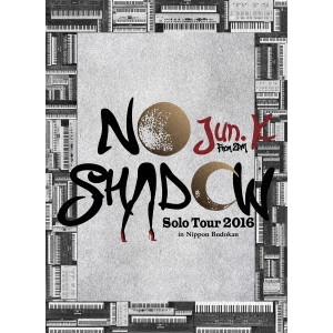 Jun.K (From 2PM) / "JUN. K (FROM 2PM) SOLO TOUR 2016 “NO SHADOW"" IN 日本武道館"