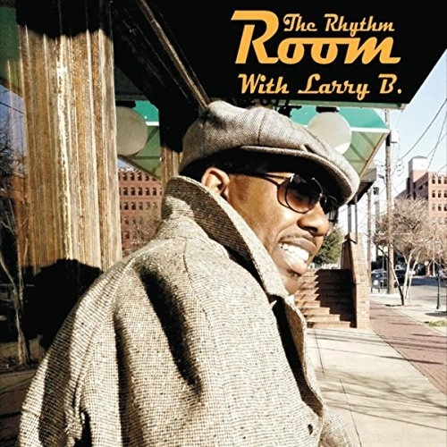 LARRY B / RHYTHM ROOM