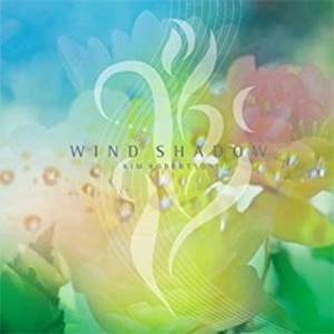 KIM ROBERTSON / キム・ロバートソン / WIND SHADOW
