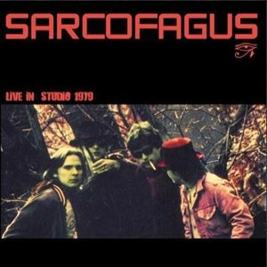 SARCOFAGUS / LIVE IN STUDIO 1979