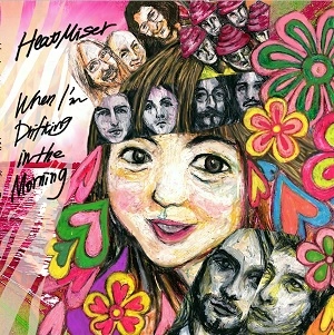 HeatMiser / When I'm drifting in the morning