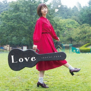 YUKA IGUCHI / 井口裕香 / Love