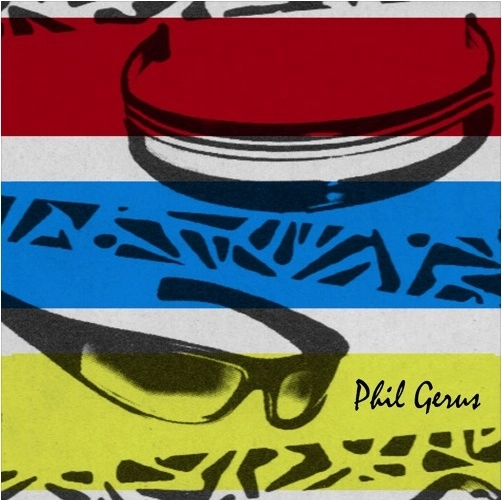 PHIL GERUS / I DON'T CARE IF YOU'RE PLASTIC / PLASTIC DUB