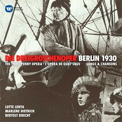 LOTTE LENYA / ロッテ・レーニャ / WEILL: DIE DREIGROSCHENOPER - BERLIN 1930