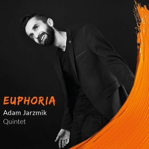 ADAM JARZMIK / EUPHORIA