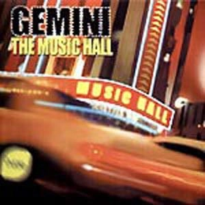 GEMINI (CHICAGO) / MUSIC HALL