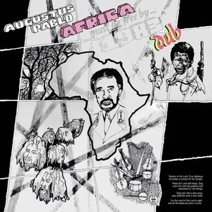 AUGUSTUS PABLO / オーガスタス・パブロ / AFRICA MUST BE FREE BY 1983 DUB