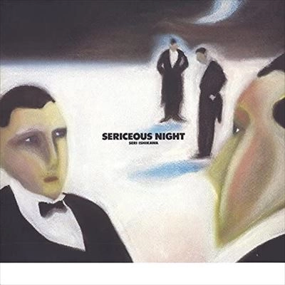 SERI ISHIKAWA / 石川セリ / SERICEOUS NIGHT (+4)