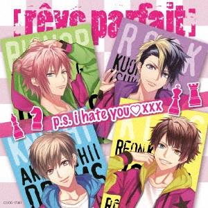 [reve parfait] / p.s. i hate you□xxx