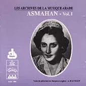 ASMAHAN / アスマハーン  / LES ARCHIVES DE LA MUSIQUE ARABE