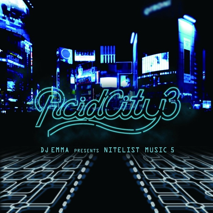 DJ EMMA / DJエンマ / ACID CITY 3