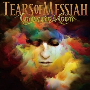 CONCERTO MOON / コンチェルト・ムーン / ティアーズ・オブ・メサイア - デラックス・エディション / TEARS OF MESSIAH